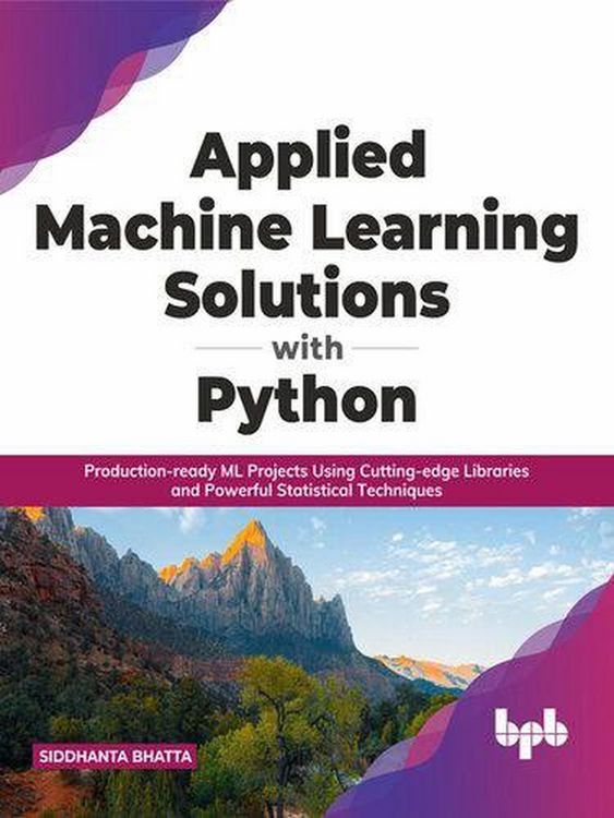 Produktbild: Applied Machine Learning Solutions with Python (SOLUTIONS FOR PYTHON, #1)