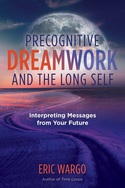 Produktbild: Precognitive Dreamwork and the Long Self
