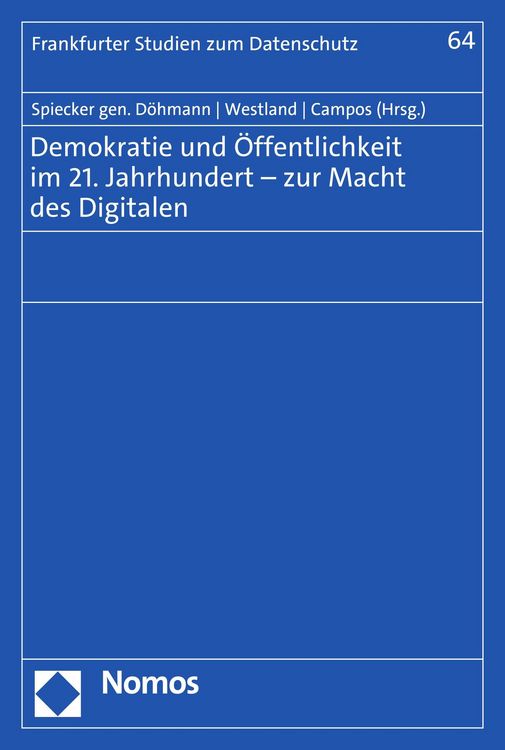 Produktbild: Demokratie und &Ouml;ffentlichkeit im 21. Jahrhundert - zur Macht des Digitalen