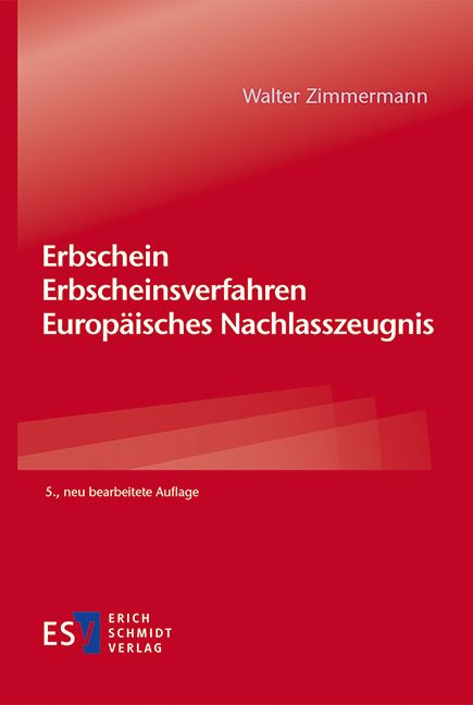 Produktbild: Erbschein &ndash; Erbscheinsverfahren &ndash; Europ&auml;isches Nachlasszeugnis