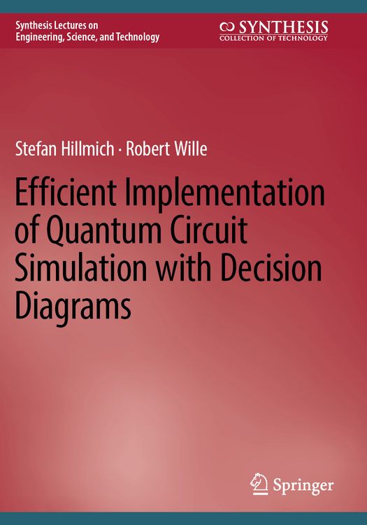 Produktbild: Efficient Implementation of Quantum Circuit Simulation with Decision Diagrams