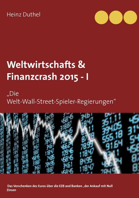 Produktbild: Weltwirtschafts & Finanzcrash 2015 -I