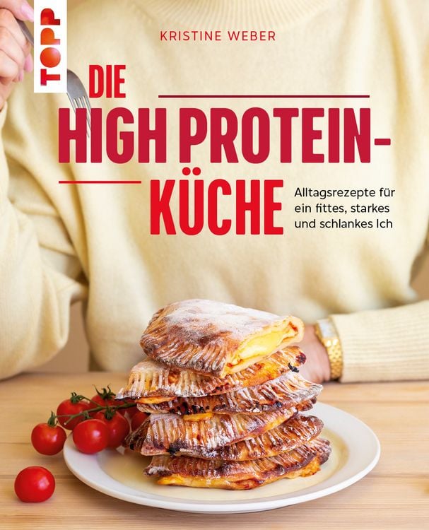 Produktbild: Die High Protein-K&uuml;che