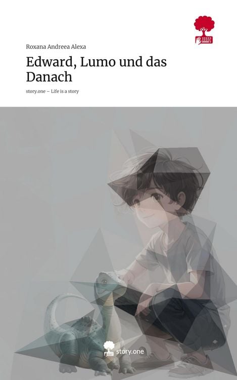 Produktbild: Edward, Lumo und das Danach. Life is a Story - story.one