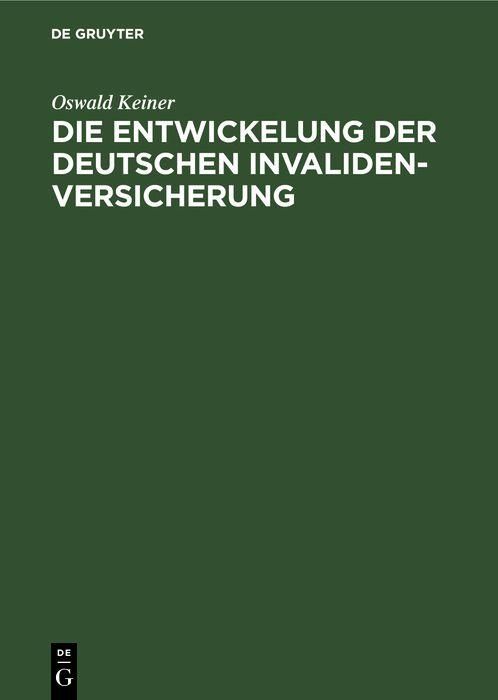 Produktbild: Die Entwickelung der deutschen Invaliden-Versicherung