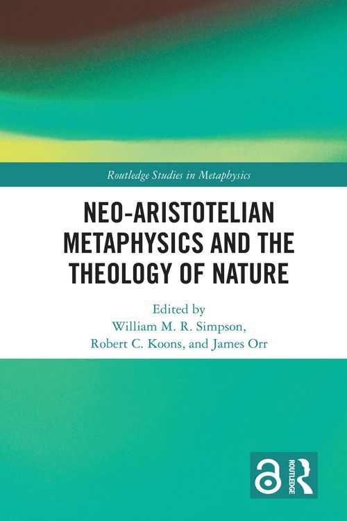 Produktbild: Neo-Aristotelian Metaphysics and the Theology of Nature