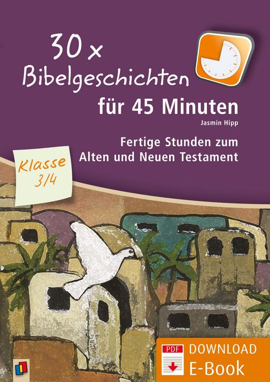 Produktbild: 30 x Bibelgeschichten f&uuml;r 45 Minuten - Klasse 3/4