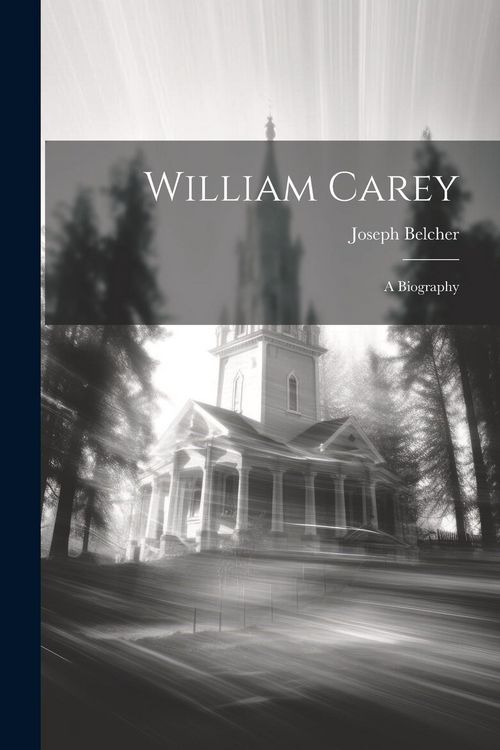Produktbild: William Carey: A Biography