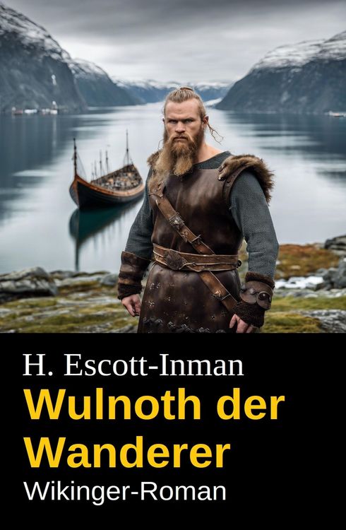 Produktbild: Wulnoth der Wanderer: Wikinger-Roman