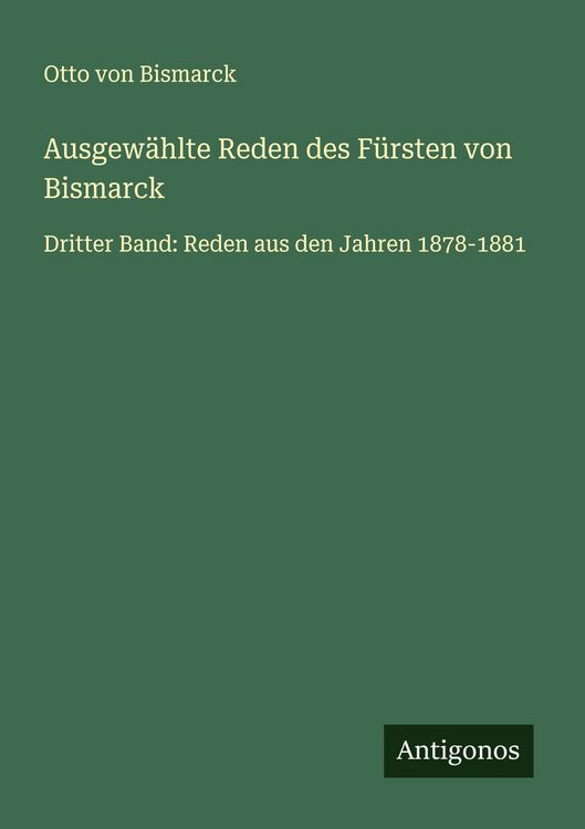 Produktbild: Ausgew&auml;hlte Reden des F&uuml;rsten von Bismarck
