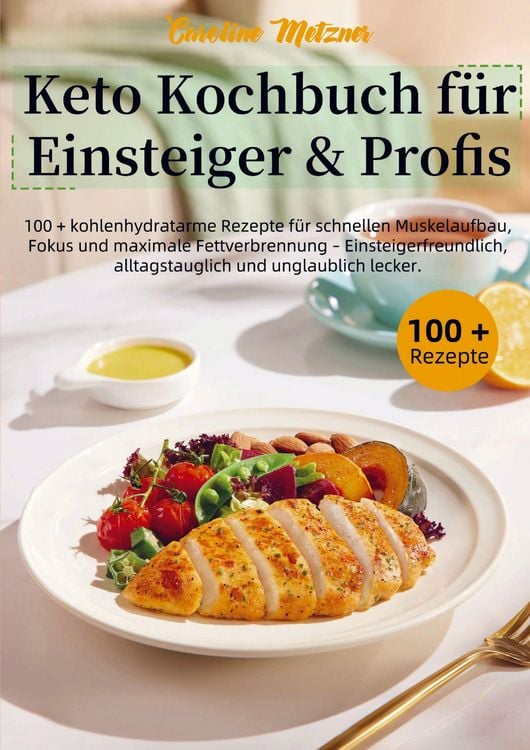 Produktbild: Keto Kochbuch f&uuml;r Einsteiger & Profis