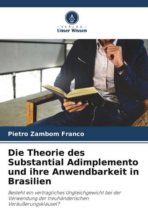 Produktbild: Die Theorie des Substantial Adimplemento und ihre Anwendbarkeit in Brasilien