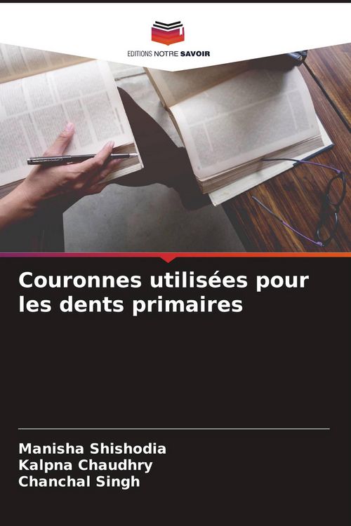 Produktbild: Couronnes utilis&eacute;es pour les dents primaires