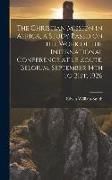 Produktbild: The Christian Mission in Africa, a Study Based on the Work of the International Conference at Le Zoute, Belgium, September 14th to 21st, 1926