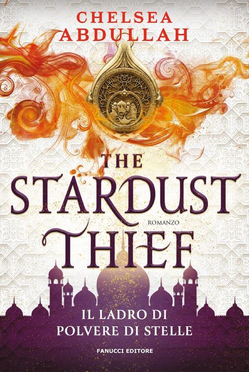 Produktbild: The Stardust Thief: Il ladro di polvere di stelle - The Sandsea Trilogy vol. 1