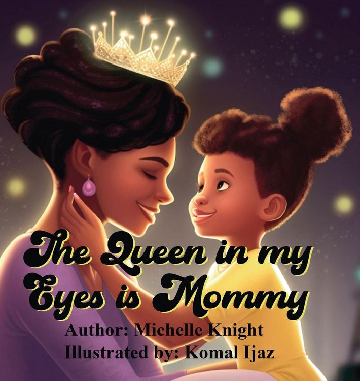 Produktbild: The Queen in my Eyes is Mommy