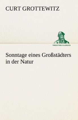 Produktbild: Sonntage eines Gro&szlig;st&auml;dters in der Natur