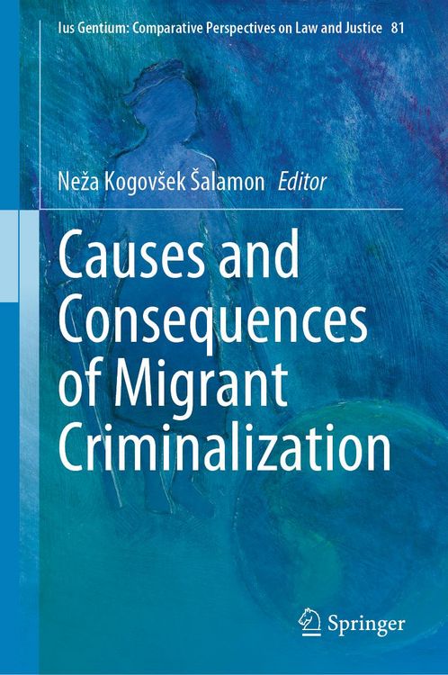 Produktbild: Causes and Consequences of Migrant Criminalization