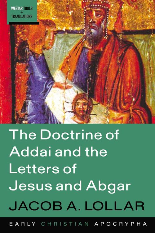 Produktbild: The Doctrine of Addai and the Letters of Jesus and Abgar