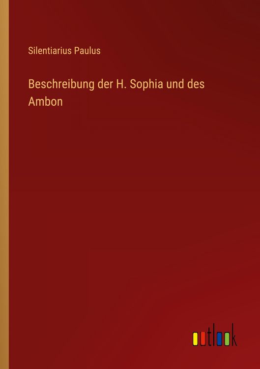 Produktbild: Beschreibung der H. Sophia und des Ambon