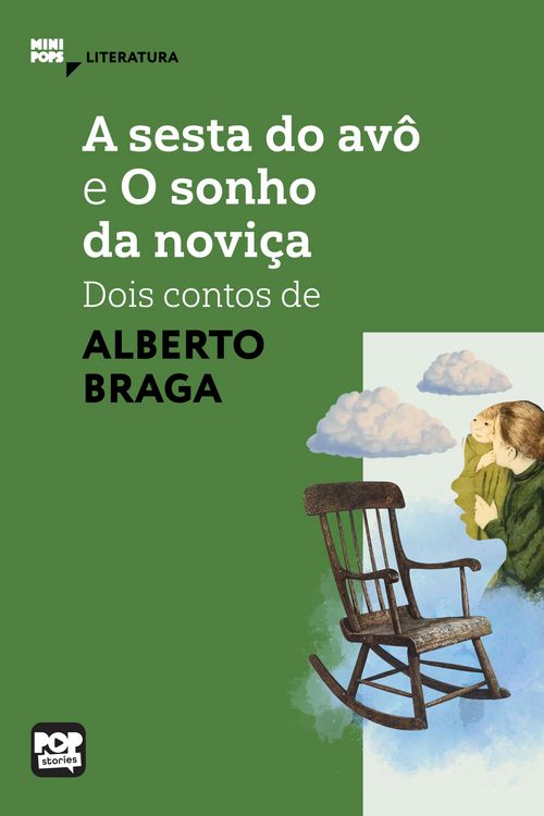 Produktbild: A sesta do av&ocirc; e O sonho da novi&ccedil;a: Dois contos de Alberto Braga