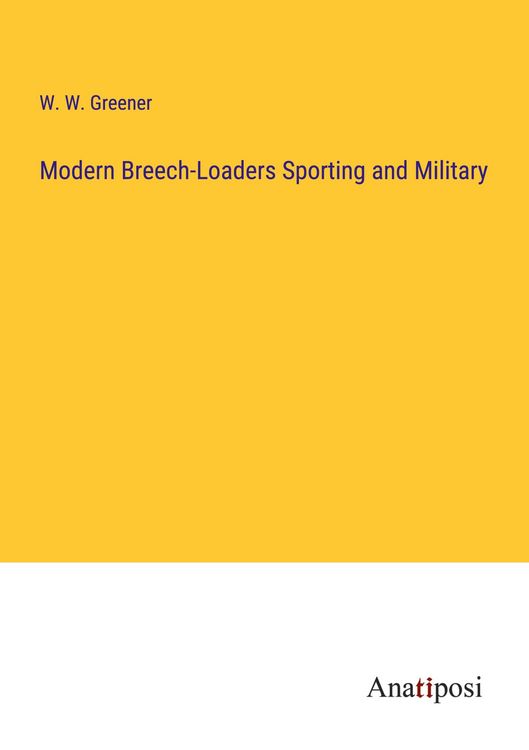 Produktbild: Modern Breech-Loaders Sporting and Military