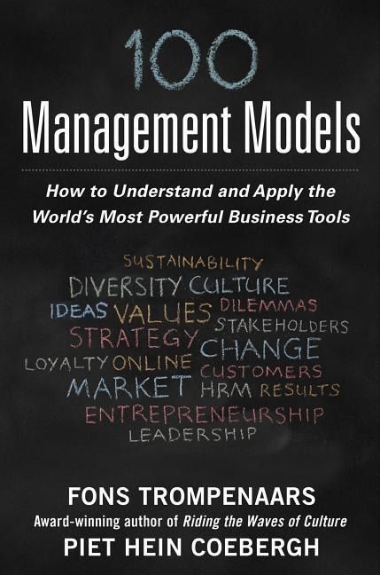 Produktbild: 100+ Management Models: How to Understand and Apply the World's Most Powerful Business Tools