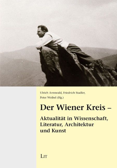 Produktbild: Der Wiener Kreis - Aktualität in Wissenschaft, Literatur