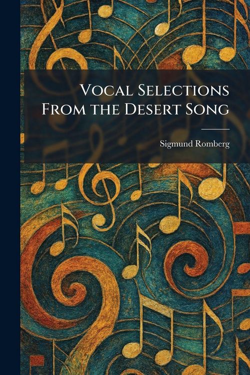 Produktbild: Vocal Selections From the Desert Song