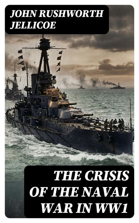 Produktbild: The Crisis of the Naval War in WW1