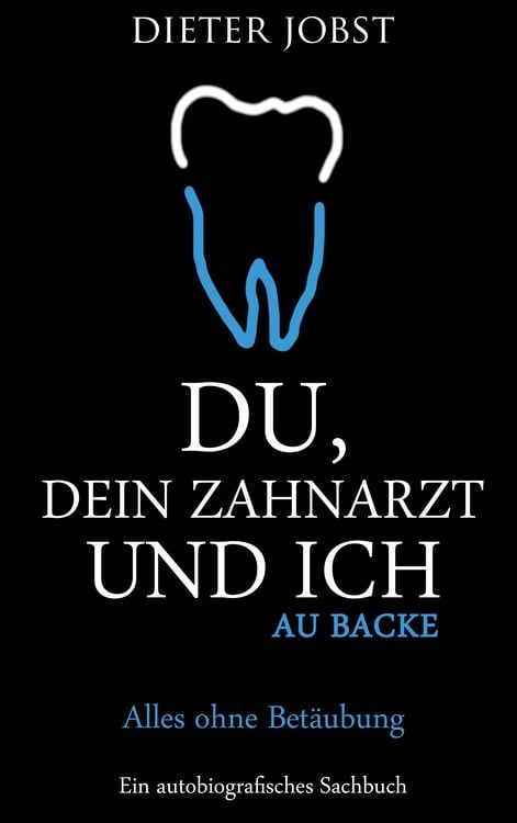Produktbild: Du, Dein Zahnarzt und ich