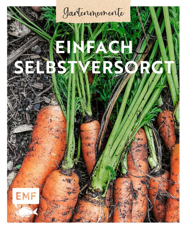 Produktbild: Gartenmomente: Einfach selbstversorgt
