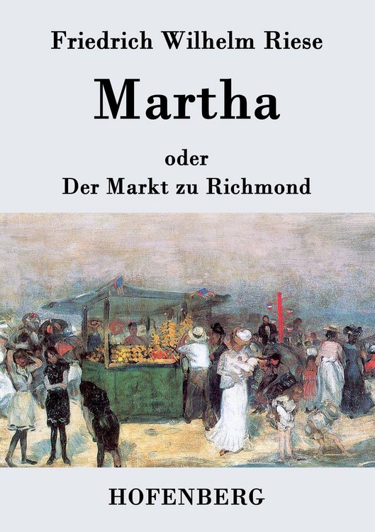 Produktbild: Martha oder Der Markt zu Richmond