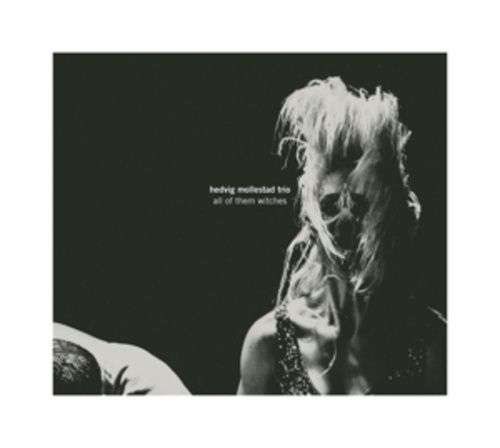 Produktbild: Hedvig Mollestad Trio: All of Them Witches