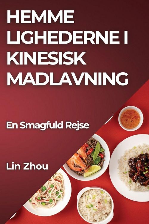 Produktbild: Hemme lighederne i Kinesisk Madlavning