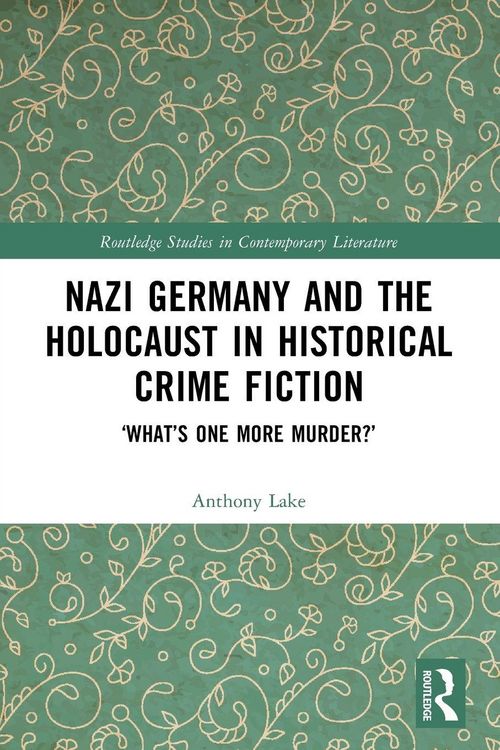 Produktbild: Nazi Germany and the Holocaust in Historical Crime Fiction