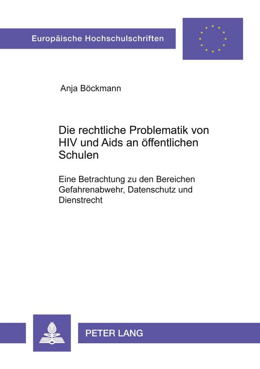 Produktbild: Die rechtliche Problematik von HIV und Aids an &ouml;ffentlichen Schulen