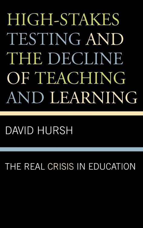 Produktbild: High-Stakes Testing and the Decline of Teaching and Learning