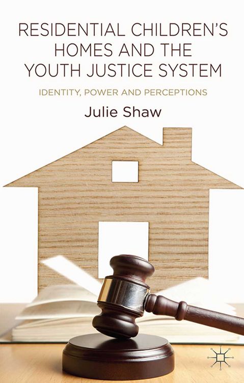 Produktbild: Residential Children's Homes and the Youth Justice System