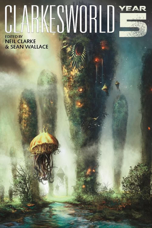 Produktbild: Clarkesworld: Year Five (Clarkesworld Anthology, #5)