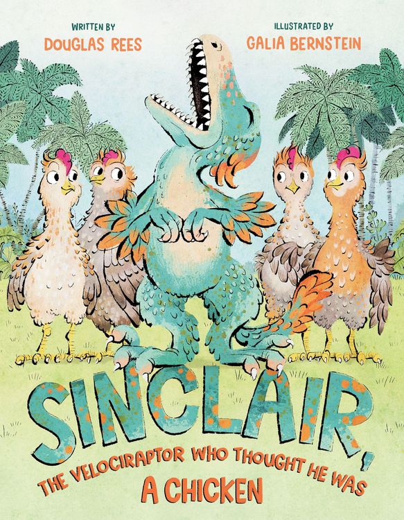 Produktbild: Sinclair, the Velociraptor Who Thought He Was a Chicken