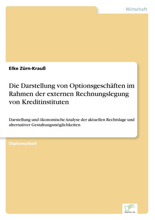 Produktbild: Die Darstellung von Optionsgesch&auml;ften im Rahmen der externen Rechnungslegung von Kreditinstituten