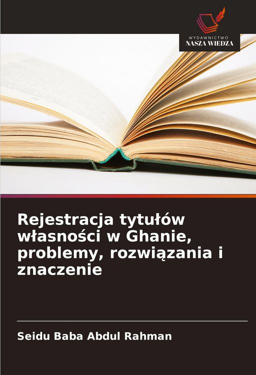 Produktbild: Rejestracja tytu&iquest;&oacute;w w&iquest;asno&iquest;ci w Ghanie, problemy, rozwi&iquest;zania i znaczenie