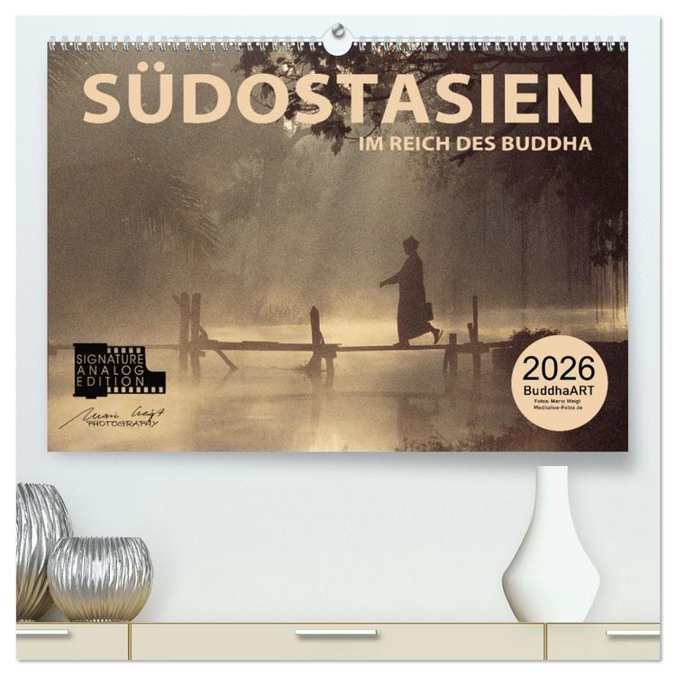 Produktbild: S&Uuml;DOSTASIEN Im Reich des Buddha (hochwertiger Premium Wandkalender 2026 DIN A2 quer), Kunstdruck in Hochglanz