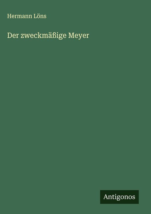 Produktbild: Der zweckm&auml;&szlig;ige Meyer