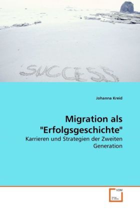 Produktbild: Kreid, J: Migration als "Erfolgsgeschichte"