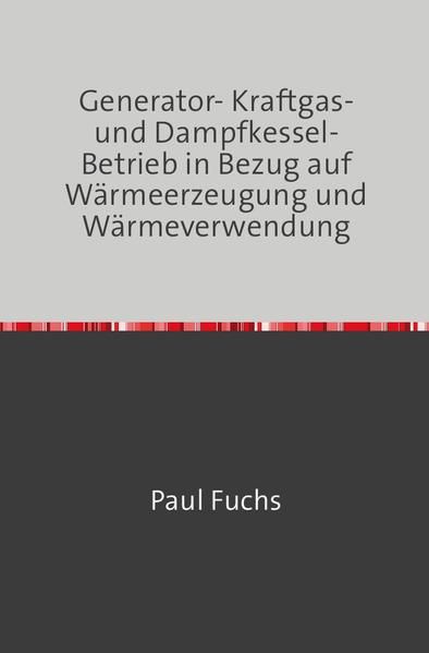 Produktbild: Generator- Kraftgas- und Dampfkessel-Betrieb