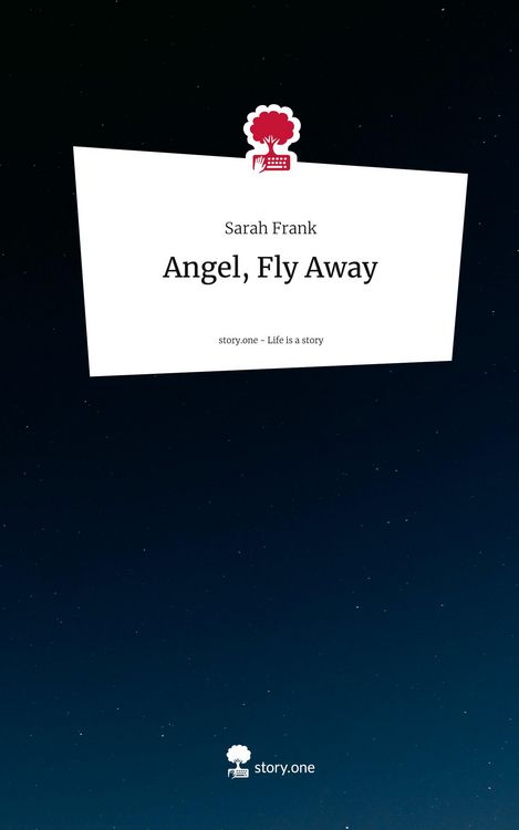 Produktbild: Angel, Fly Away. Life is a Story - story.one