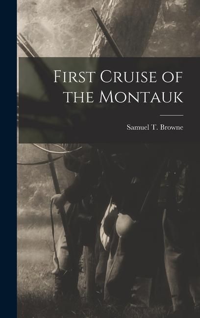 Produktbild: First Cruise of the Montauk