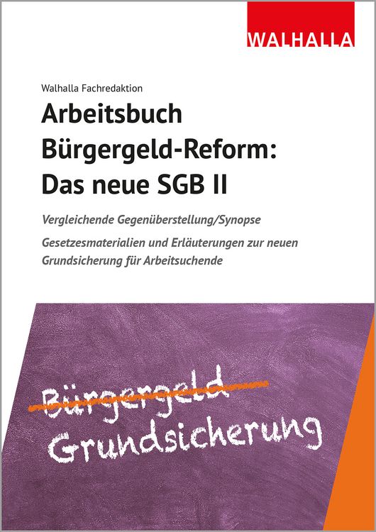 Produktbild: Arbeitsbuch B&uuml;rgergeld-Reform: Das neue SGB II